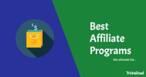 Read more about the article The Ultimate List of Highly Profitable Affiliate Programs