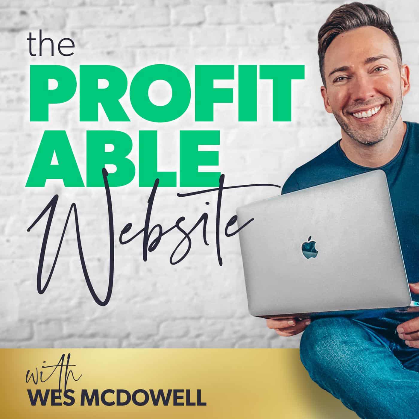 You are currently viewing Wes McDowell – The Profitable Website Launchpad