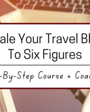 Scale Your Travel Blog To 6 Figures 2022 – Laura