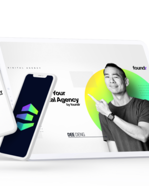 Ignite Your Digital Agency (Foundr) – Dee Deng