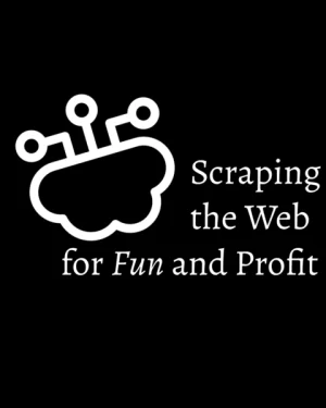 Scraping the Web for Fun and Profit – Jacob Greenfield