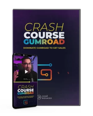 Jose Rosado – Crash Course Gumroad