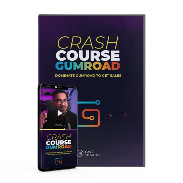 Jose Rosado – Crash Course Gumroad