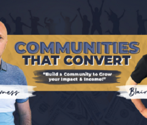 Mark Bowness – Communities That Convert