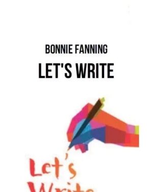 Bonnie Fanning (AWAI) – Let’s Write