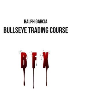 Ralph Garcia – Bullseye Trading Course