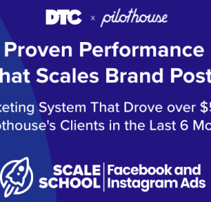 DTC Scale School – Facebook & Instagram Ads