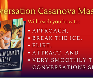 The Conversation Casanova Mastery System The Extended Edition