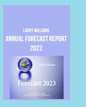 Larry Williams – Annual Forecast Report 2023