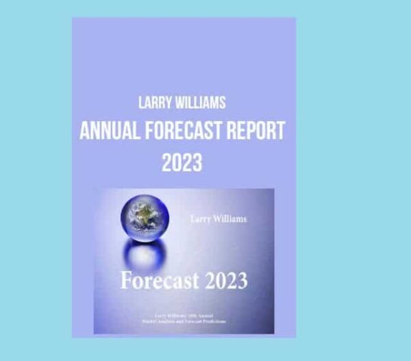 Larry Williams – Annual Forecast Report 2023