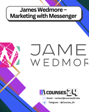 James Wedmore – Marketing with Messenger