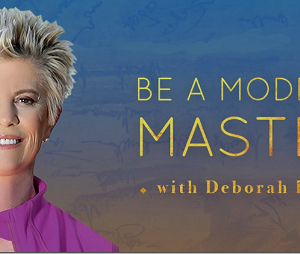 MindValley – Be a Modern Master – Deborah King