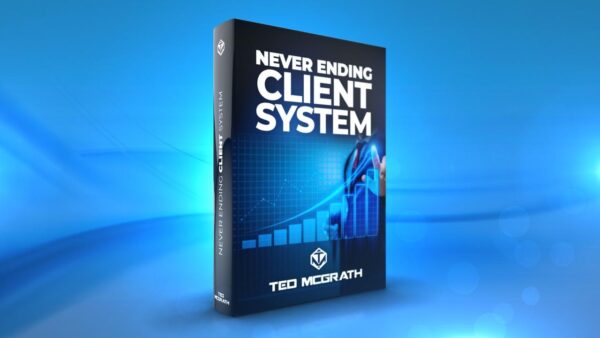 Ted McGrath – Never Ending Client System