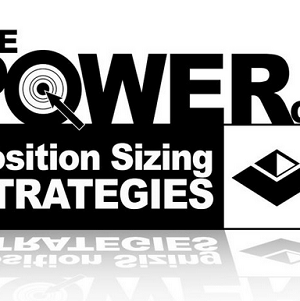 Van Tharp – The Power of Position Sizing Strategies