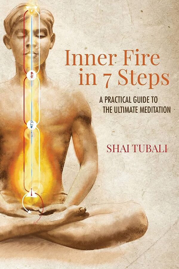 Shai Tubali - Inner Fire Meditation