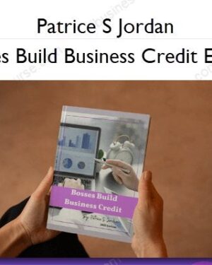 Patrice S Jordan – Bosses Build Business Credit Ebook