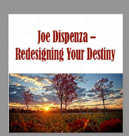 Read more about the article Dr. Joe Dispenza – Redesigning Your Destiny Online Course