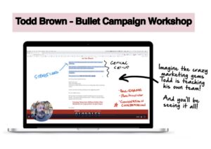 Read more about the article Todd Brown – Bullet Campaign Workshop