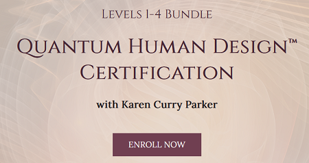 You are currently viewing Karen Curry Parker – Quantum Human Design Professional Training