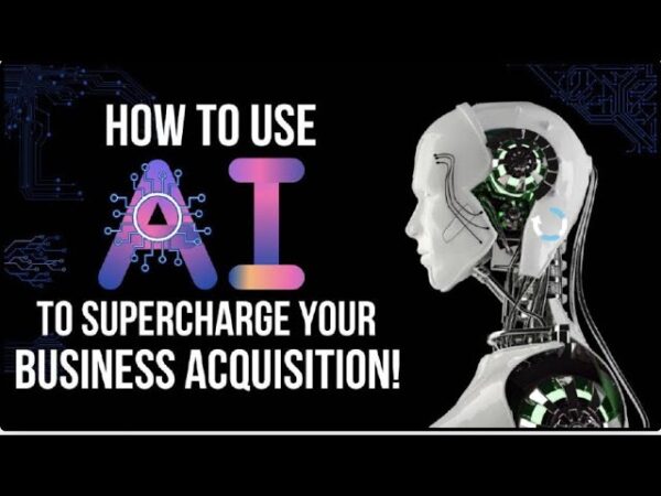 Bruce Whipple – How To Use AI To Supercharge Your Business Acquisition