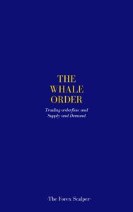 Read more about the article The Whale Order – The Forex Scalpers