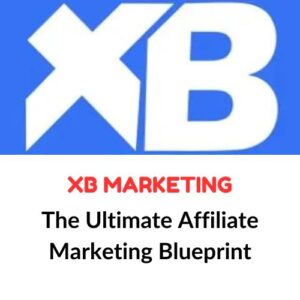 Read more about the article XB Marketing – The Ultimate Affiliate Marketing Blueprint