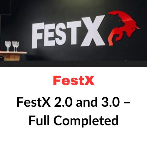 You are currently viewing FestX 2.0 & 3.0 – Full Completed