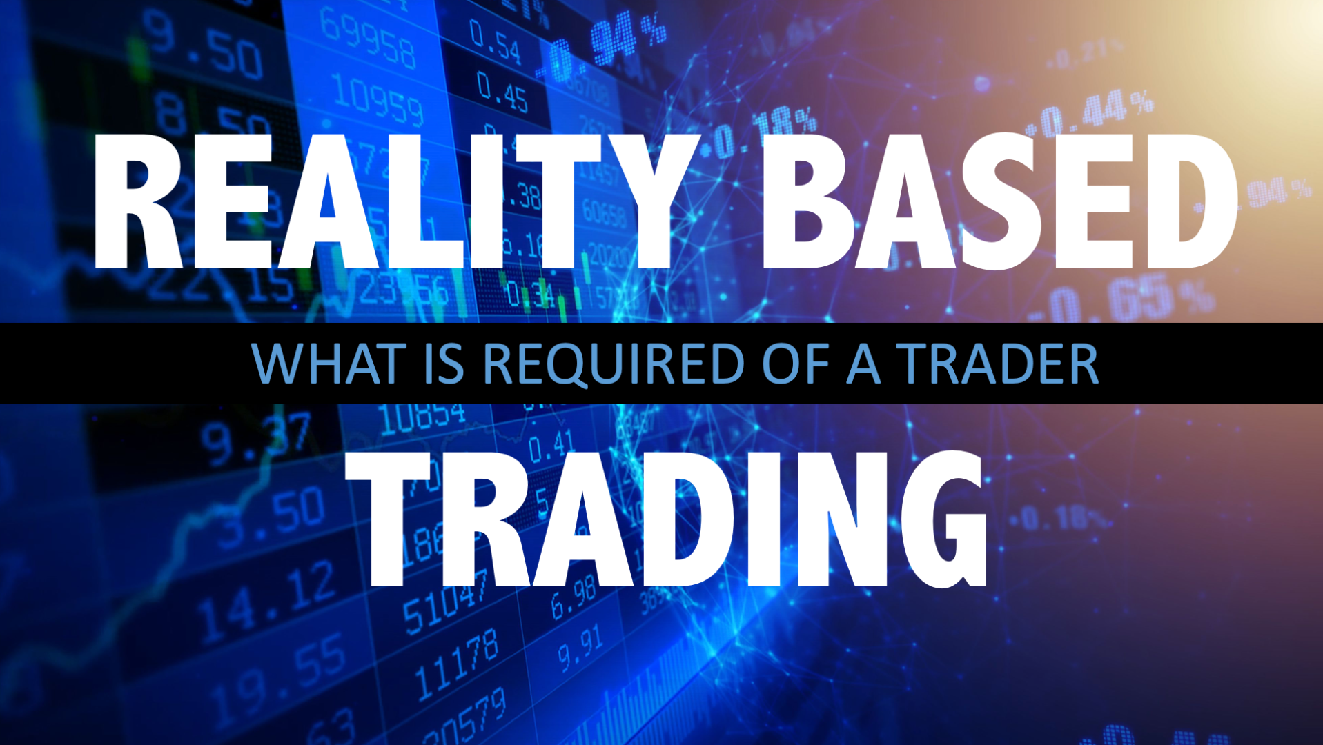 You are currently viewing Trading Equilibrium – Reality Based Trading