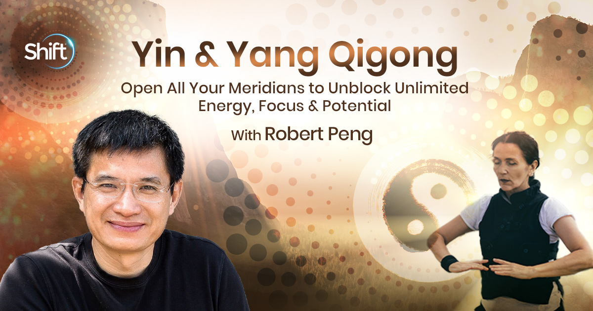 Read more about the article Robert Peng – Yin & Yang Qigong