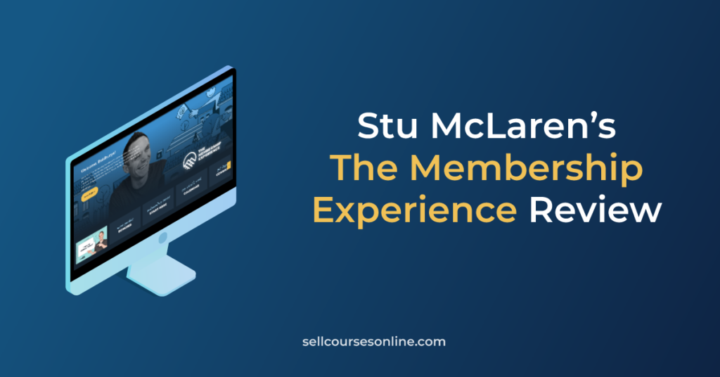 You are currently viewing Stu McLaren – The Membership Experience (TRIBE) 2023