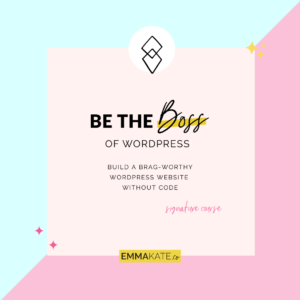 Read more about the article Emma Kate – Be The Boss Of WordPress