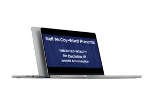 Read more about the article Neil McCoy-Ward – UNLIMITED WEALTH’ The Psychology Of Wealth Accumulation