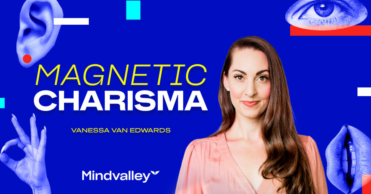Read more about the article MindValley â€“ Magnetic Charisma â€“ Vanessa Van Edwards