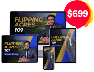 Read more about the article Willny Guifarro – Flipping Acres 101 – The Key To Massive Margins