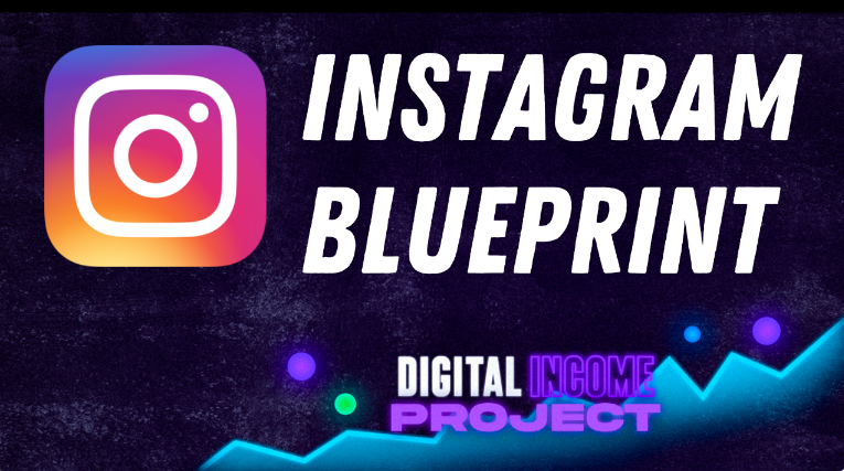 You are currently viewing Digital Income Project – Instagram Blueprint OS
