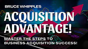 Read more about the article Bruce Whipple – Acquisition Advantage 2023
