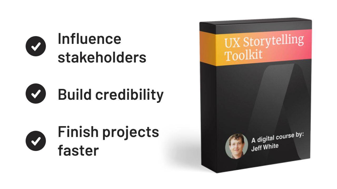 Read more about the article Jeff White – UX Storytelling Toolkit