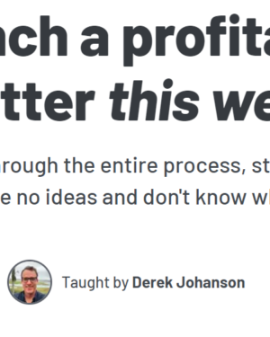 Derek Johanson – Build a Newsletter