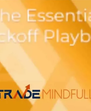 Trade Mindfully – The Essential Wyckoff Playbook