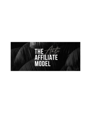 Jade Sultana – The Anti Affiliate Model