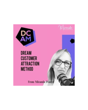 Tim Pearce – Dream Customer Attraction Method