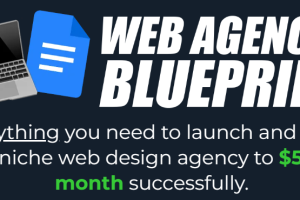 Dean White – Web Agency Blueprint + Update 1