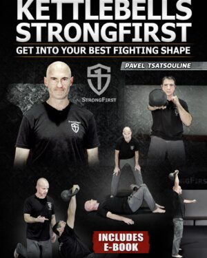 Strong & Fit – Kettlebells Strongfirst