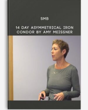 SMB – Amy Meissner – Asymmetrical Iron Condor