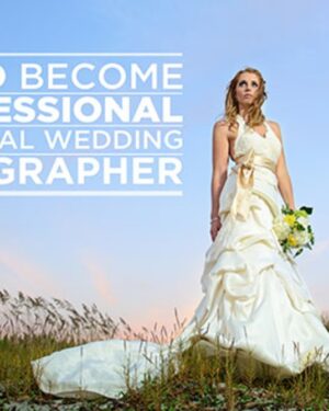 FStoppers – How to Become a Professional Commercial Wedding Photographer