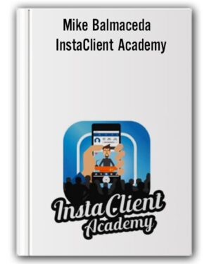 InstaClient Academy with Mike Balmaceda