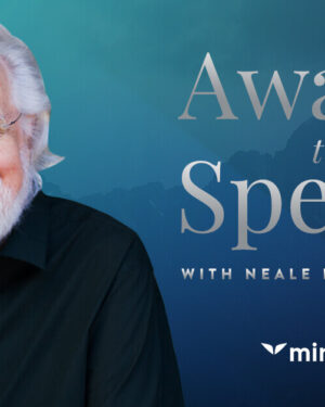 Mindvalley – Neale Donald Walsch – Awaken The Species