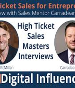 Dallas McMillan and Carradean Farley – High Ticket Sales for Entrepreneurs