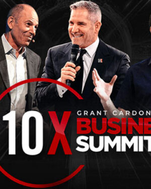 Grant Cardone – 10X Everything Webinar + bonuses