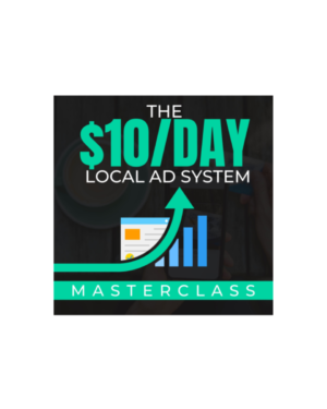 Ben Adkins – The $10 Day Local Ad System